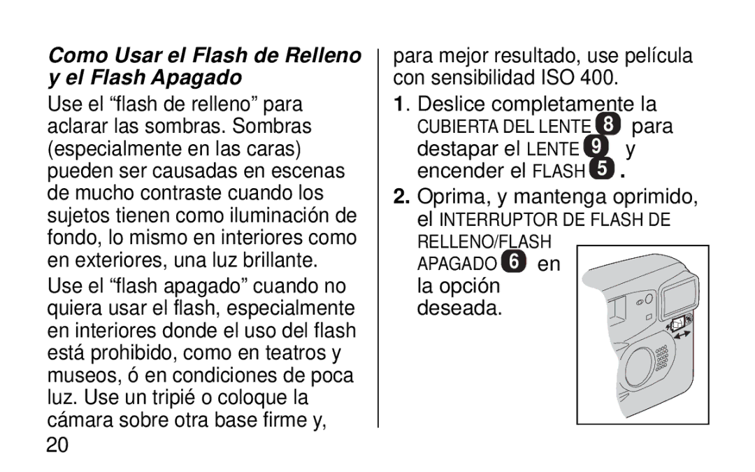 Kodak KB30/35 manual Como Usar el Flash de Relleno y el Flash Apagado, La opción Deseada 