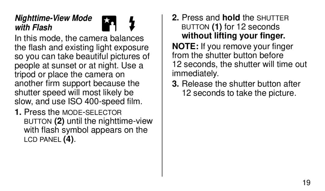 Kodak KE 50 manual Nighttime-View Mode with Flash, Seconds, the shutter will time out immediately 