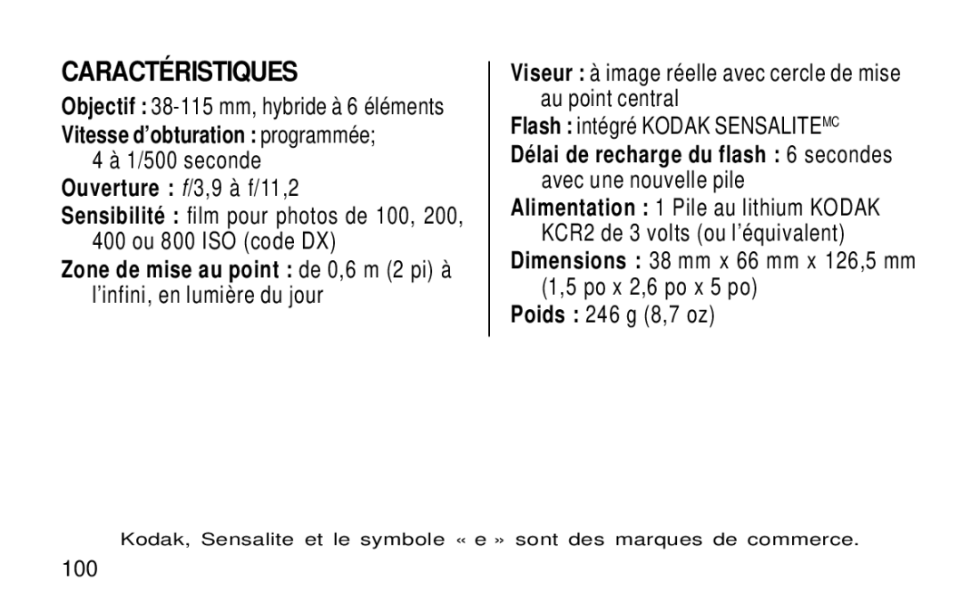 Kodak KE115 Zoom manual Caracté Ristiques, Ouverture f/3,9 à f/11,2, 100 