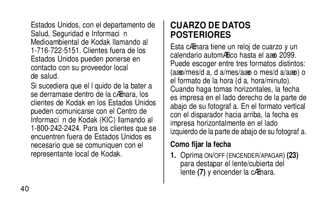 Kodak KE115 Zoom manual Cuarzo DE Datos Posteriores, De salud, Como fijar la fecha 