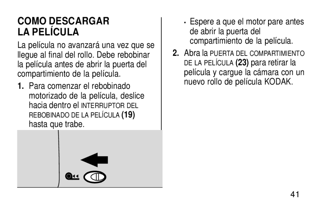 Kodak KE30 manual Como Descargar LA Película, Para comenzar el rebobinado, Hasta que trabe 