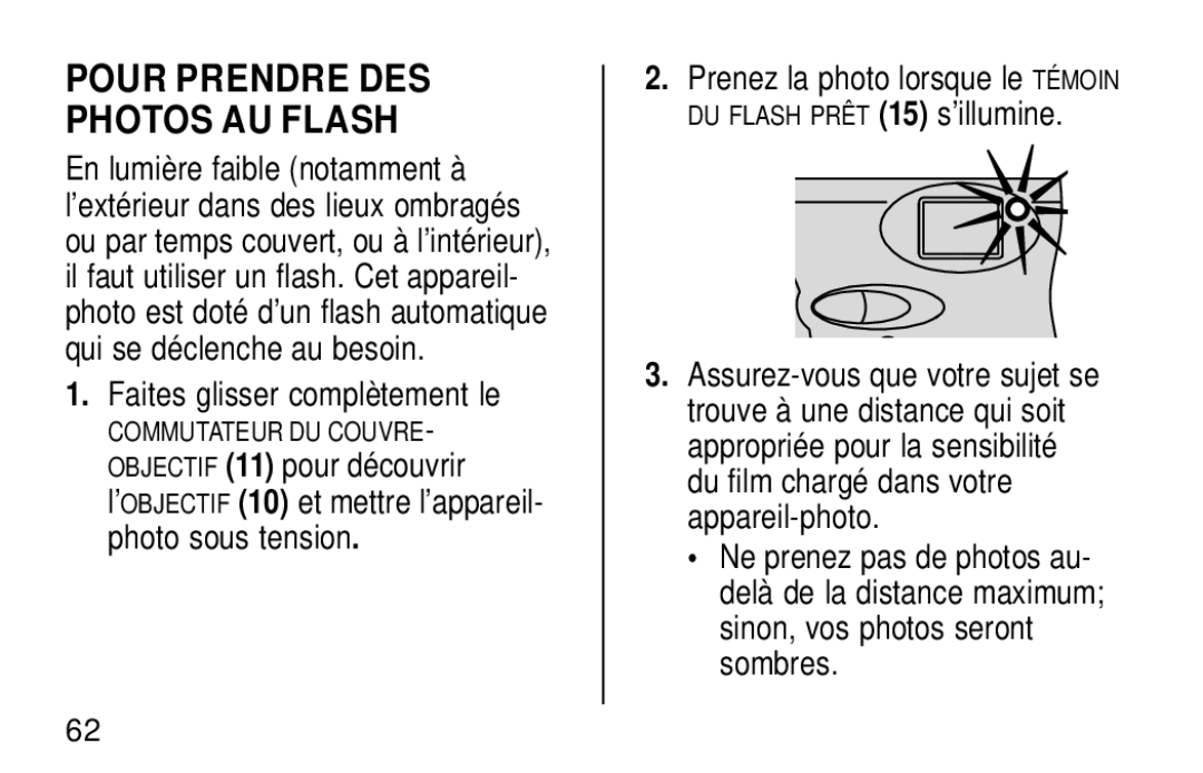 Kodak KE30 manual Pour Prendre DES Photos AU Flash, Faites glisser complètement le, Prenez la photo lorsque le Témoin 