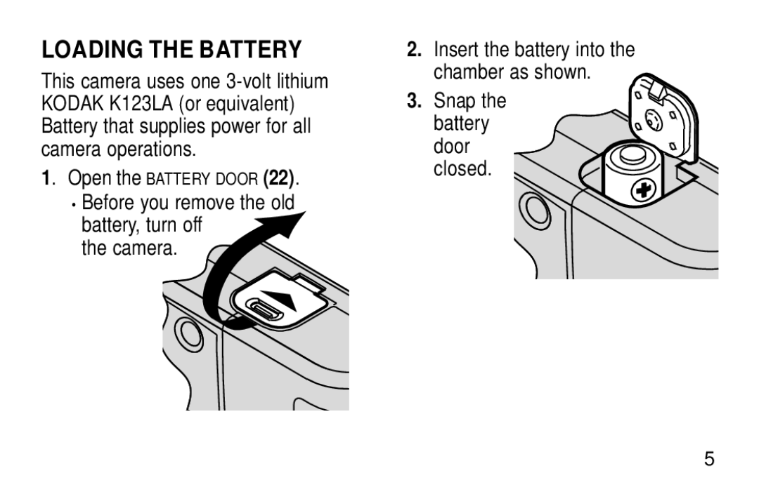 Kodak KE60 manual Loading the Battery, Before you remove the old battery, turn off Camera, Snap the battery door closed 