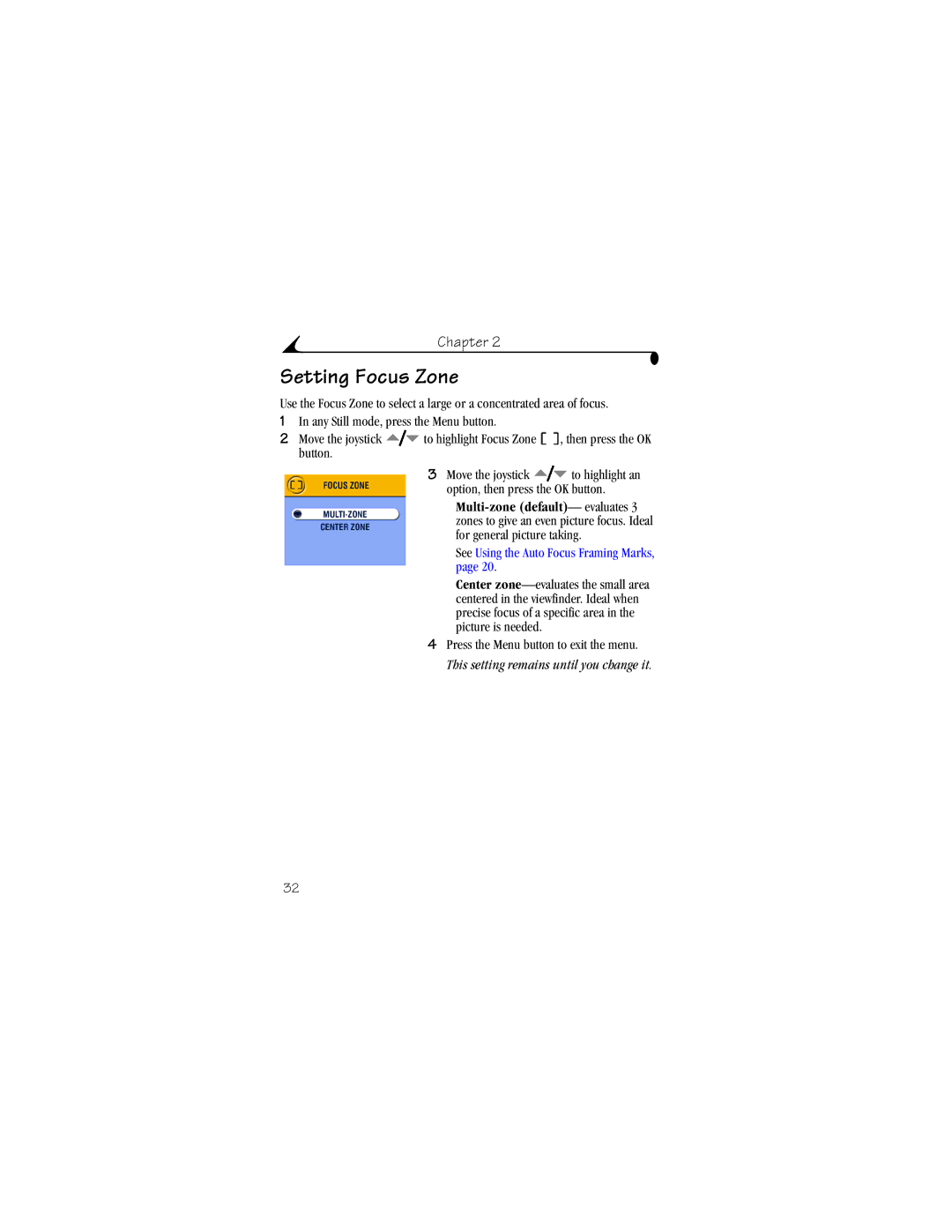 Kodak LS443 manual Setting Focus Zone, See Using the Auto Focus Framing Marks 