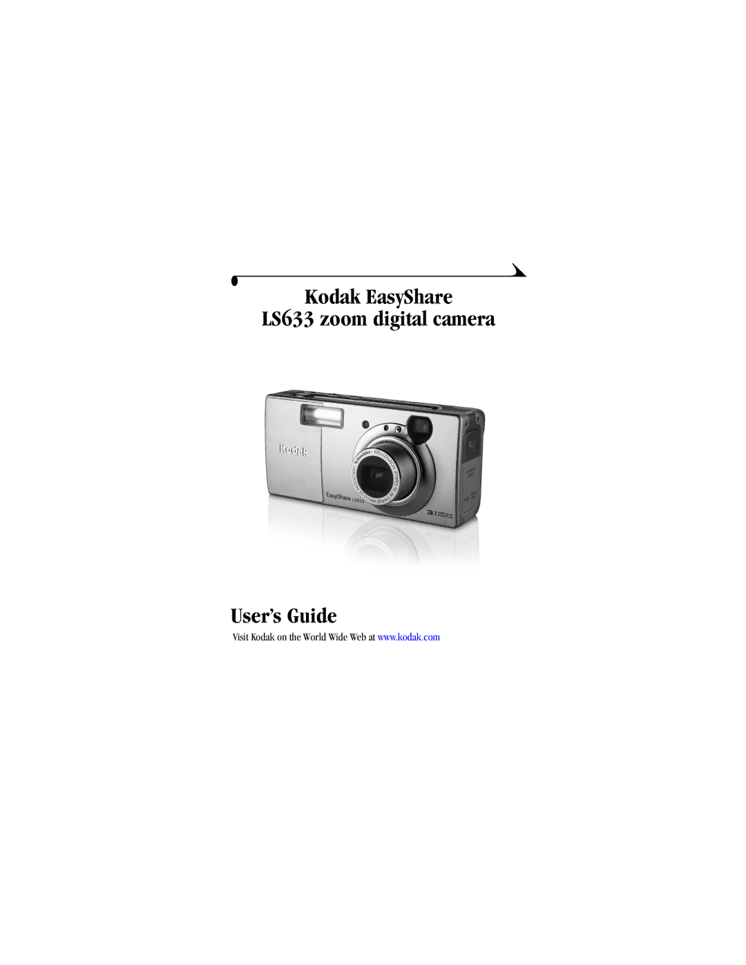 Kodak manual Kodak EasyShare LS633 zoom digital camera User’s Guide 