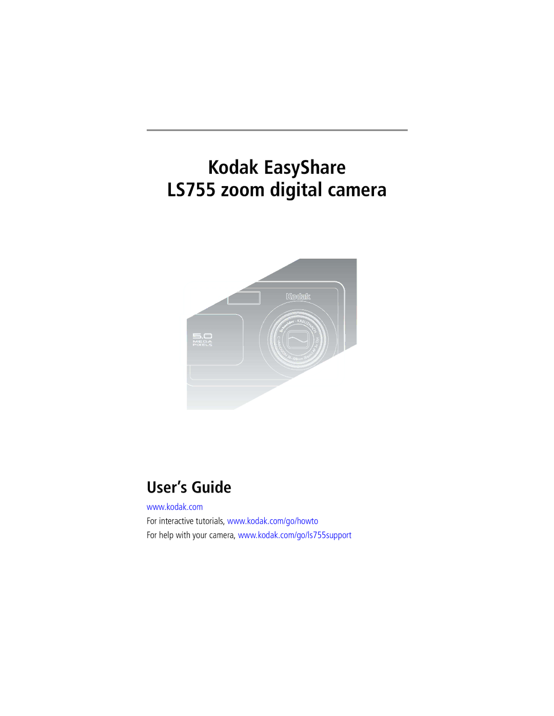 Kodak manual Kodak EasyShare LS755 zoom digital camera, User’s Guide 