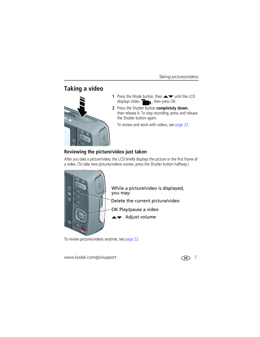 Kodak M575 manual Taking a video, Reviewing the picture/video just taken, To review and work with videos, see 