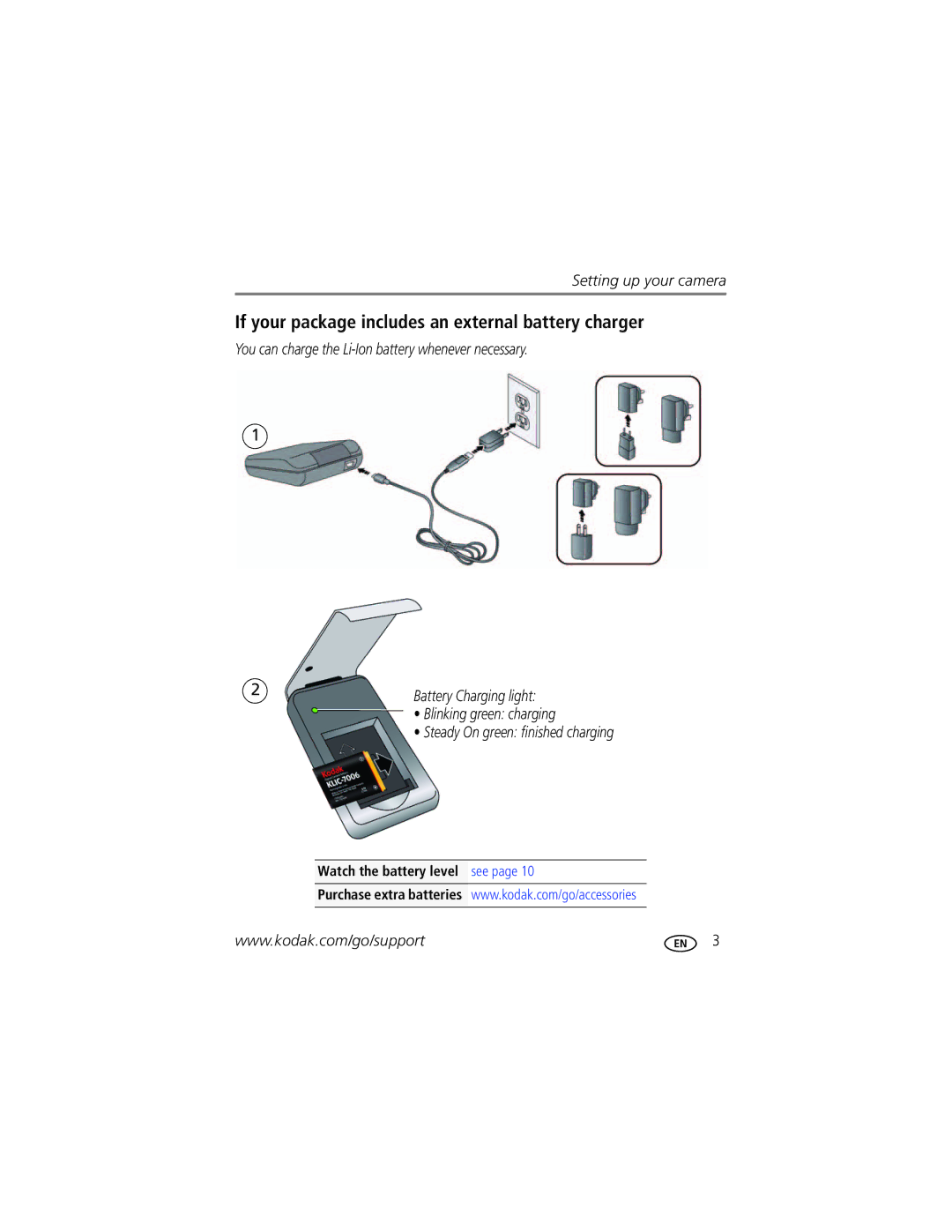 Kodak M583 If your package includes an external battery charger, You can charge the Li-Ion battery whenever necessary 