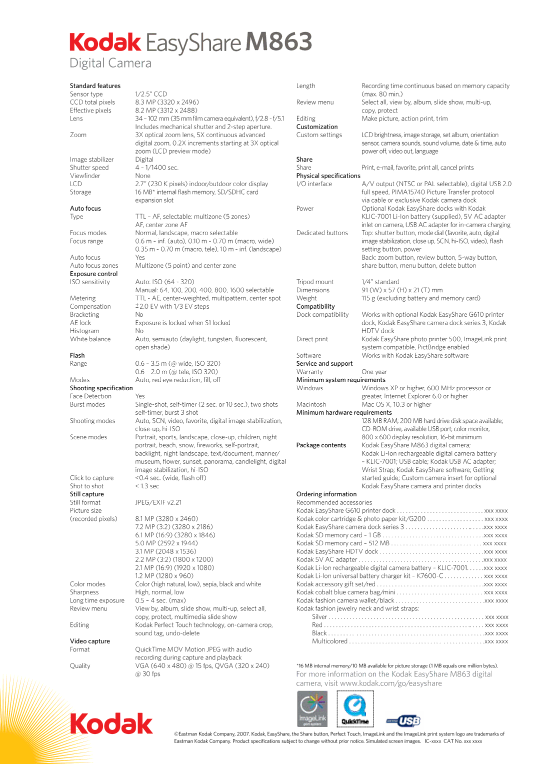 Kodak M863 Zoom 3X optical zoom lens, 5X continuous advanced, Zoom LCD preview mode, K pixels indoor/outdoor color display 