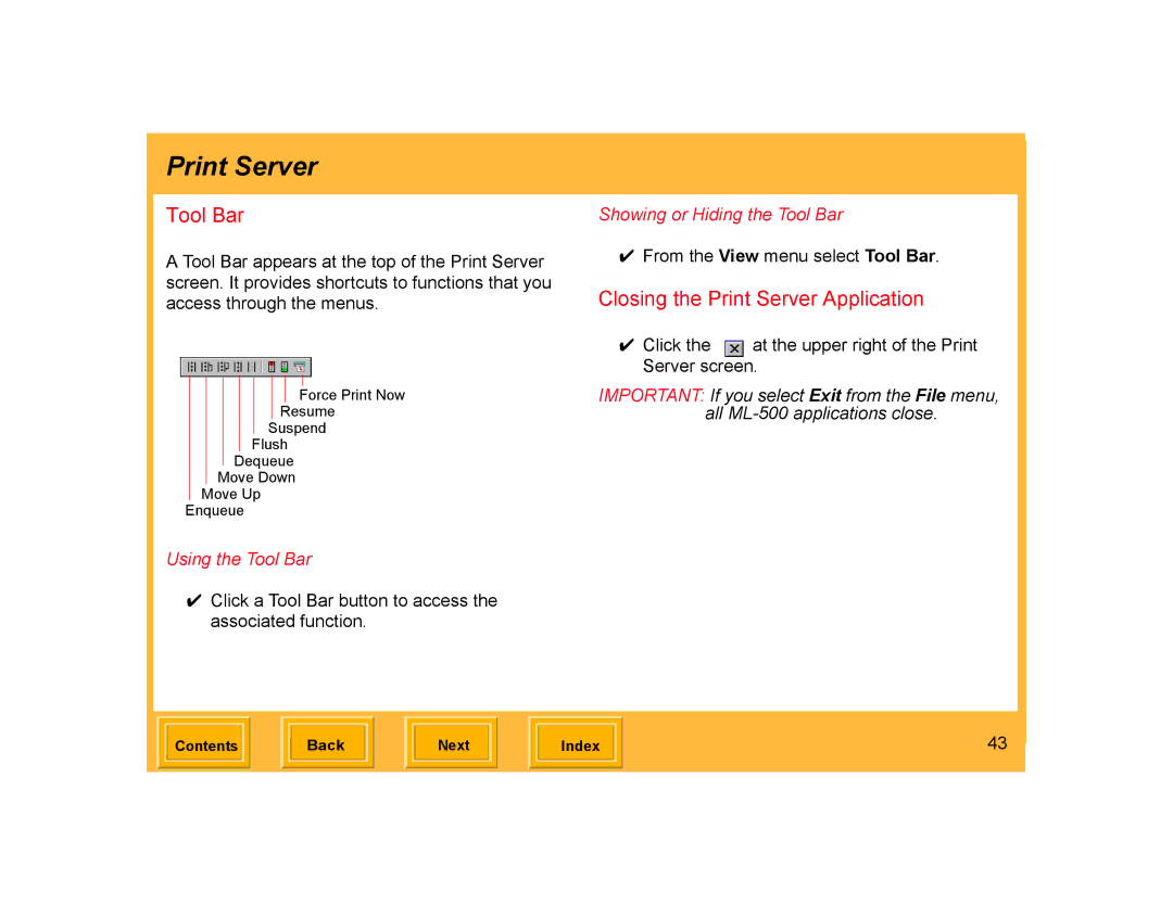 Kodak ML-500 manual Closing the Print Server Application, Using the Tool Bar, Showing or Hiding the Tool Bar 