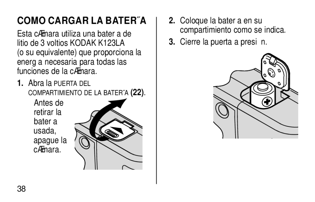 Kodak NY 14650 Como Cargar LA Batería, Antes de retirar la Batería Usada, apague la cámara, Cierre la puerta a presión 