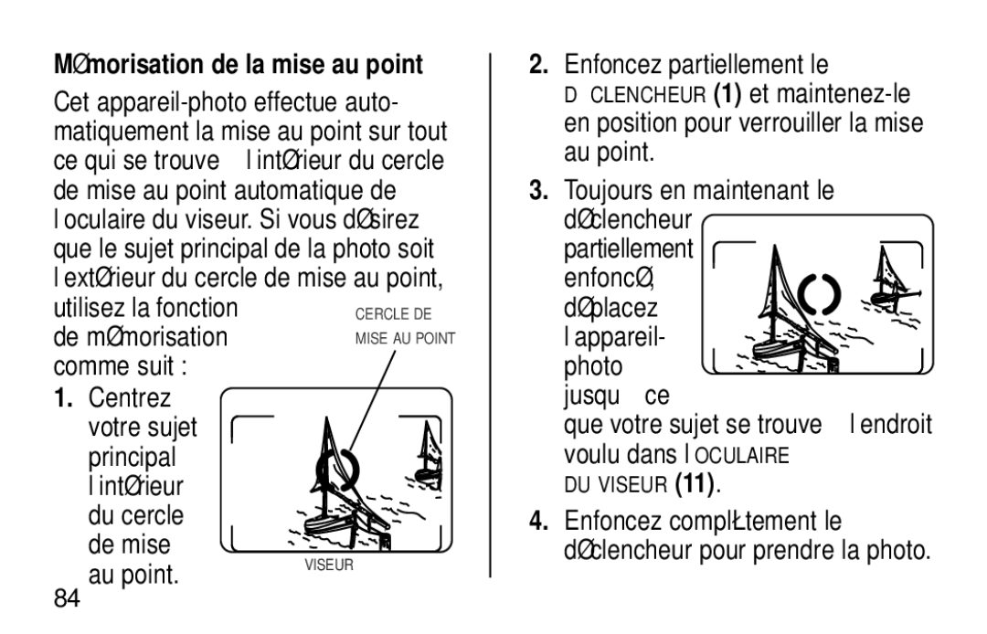 Kodak NY 14650 manual Mémorisation de la mise au point, Enfoncez partiellement le 