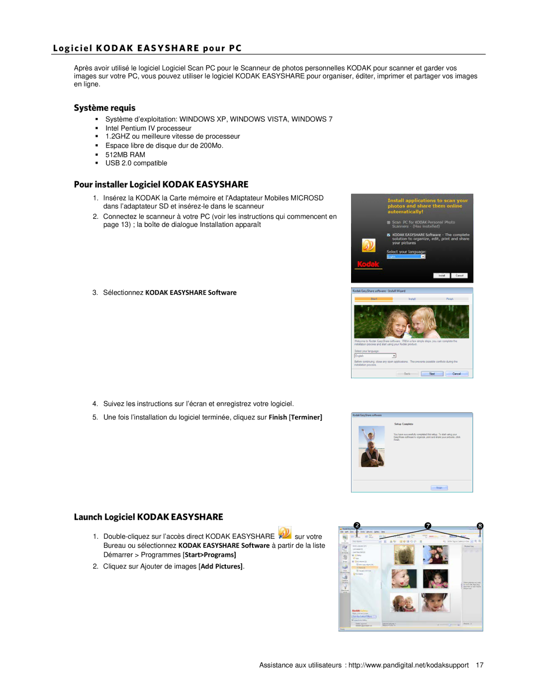 Kodak P461 manual Ogi ciel KO DAK EAS YS H AR E pour P C, Système requis, Pour installer Logiciel Kodak Easyshare 