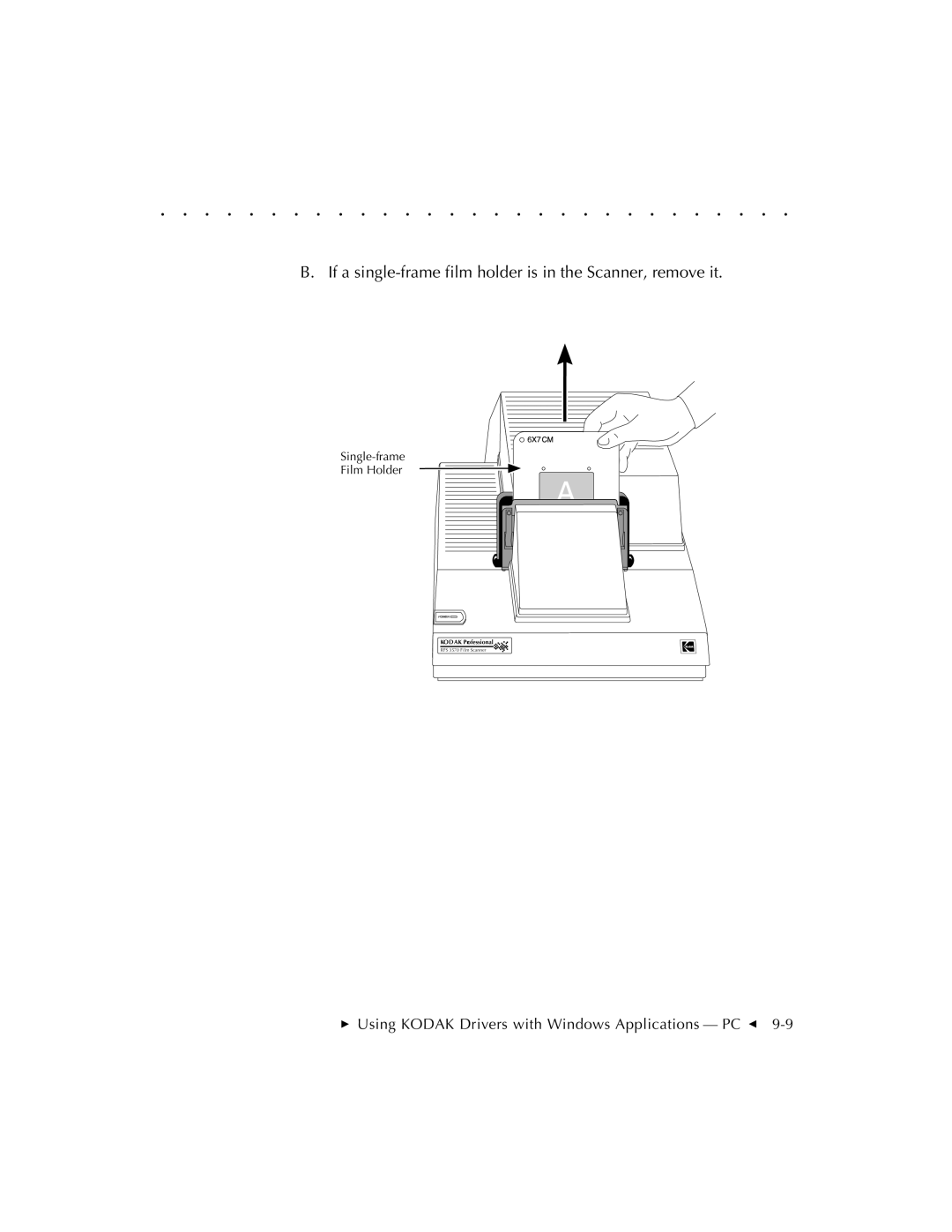 Kodak RFS 3570 user manual If a single-frame film holder is in the Scanner, remove it 