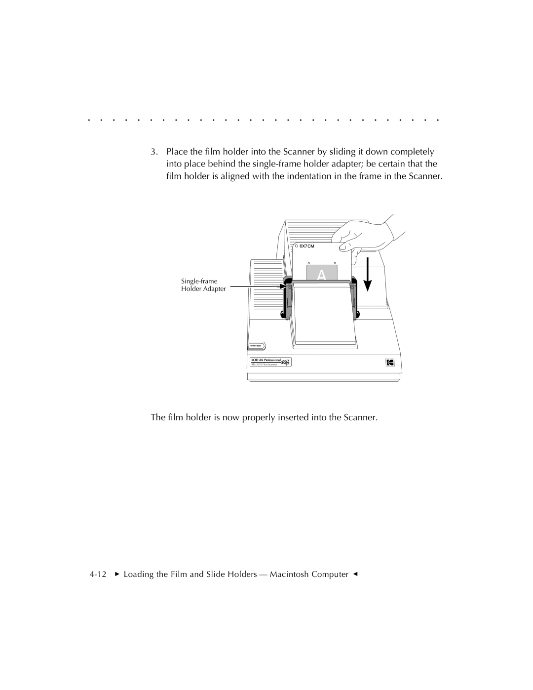 Kodak RFS 3570 user manual Film holder is now properly inserted into the Scanner 