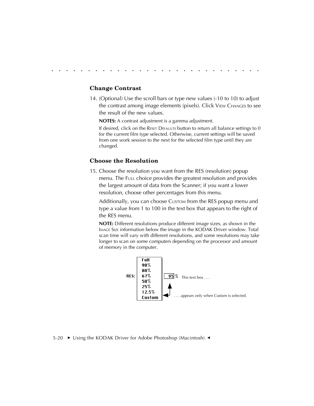 Kodak RFS 3570 user manual Change Contrast, Choose the Resolution 