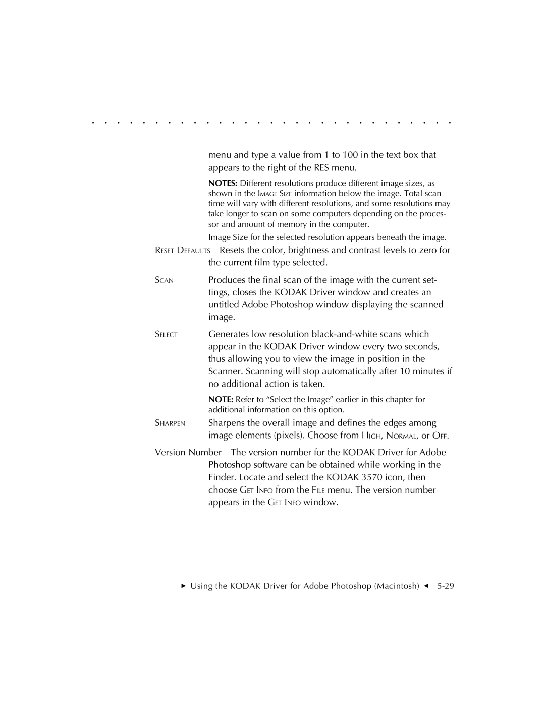 Kodak RFS 3570 user manual Produces the final scan of the image with the current set 