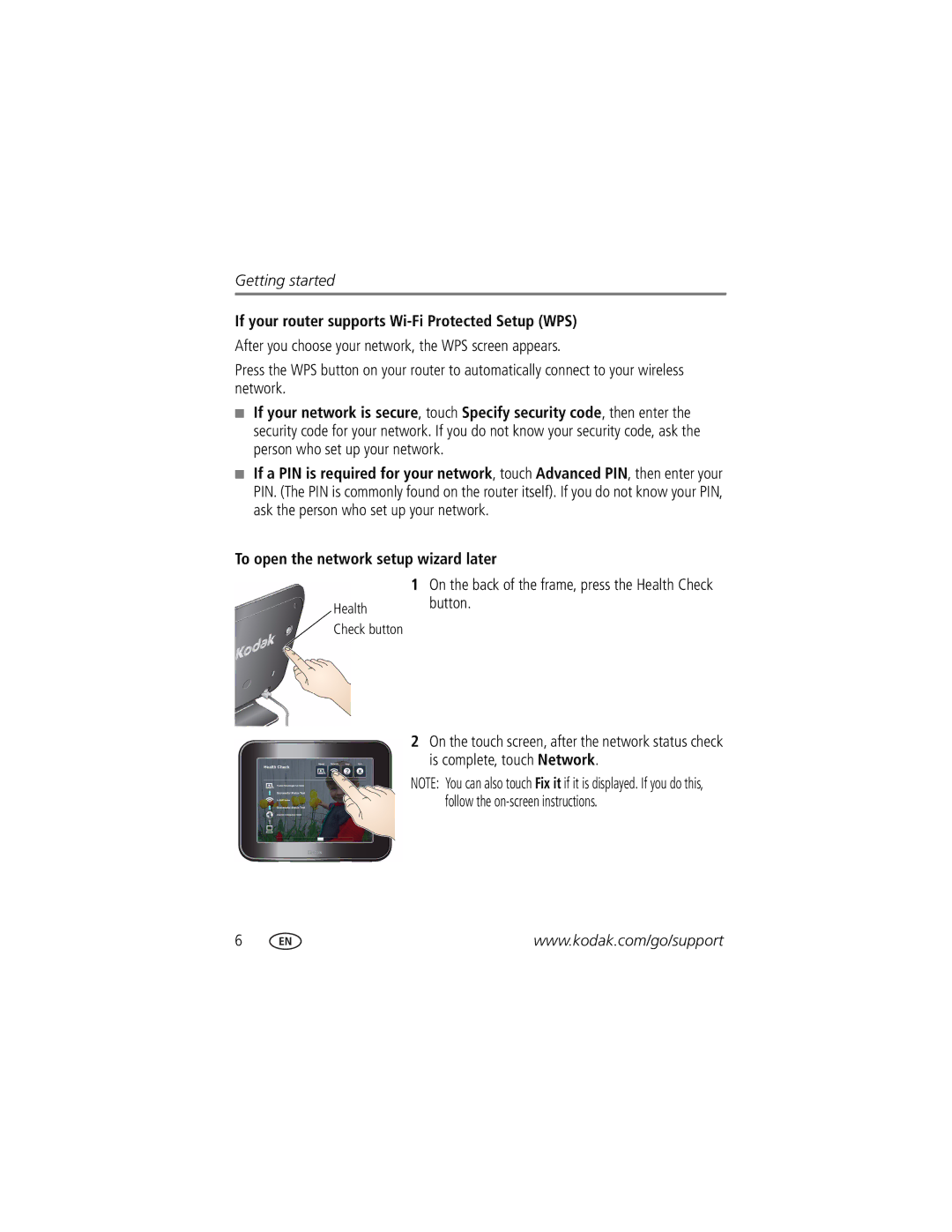 Kodak S710 If your router supports Wi-Fi Protected Setup WPS, On the back of the frame, press the Health Check button 