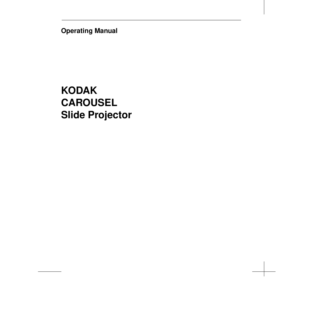 Kodak manual KODAK CAROUSEL Slide Projector, Operating Manual 