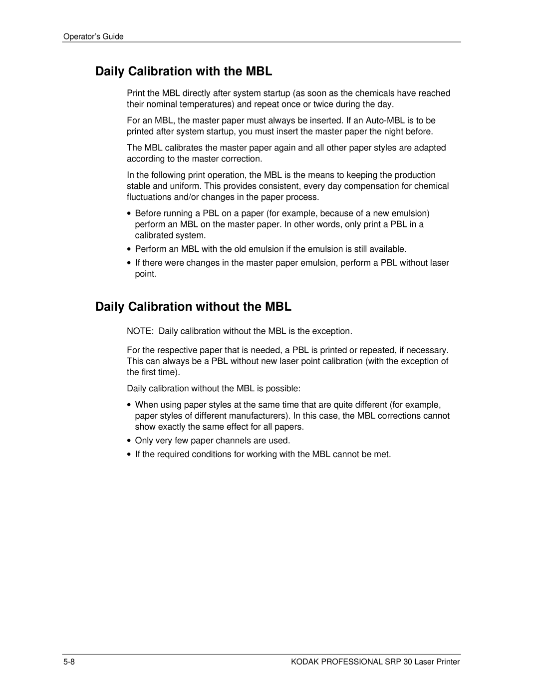 Kodak SRP 30 manual Daily Calibration with the MBL, Daily Calibration without the MBL 