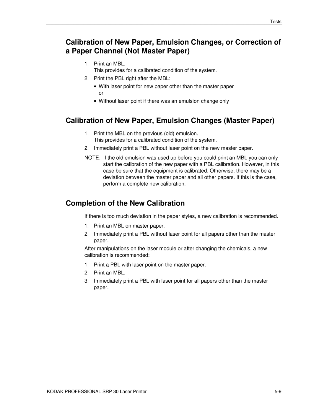 Kodak SRP 30 manual Calibration of New Paper, Emulsion Changes Master Paper, Completion of the New Calibration 