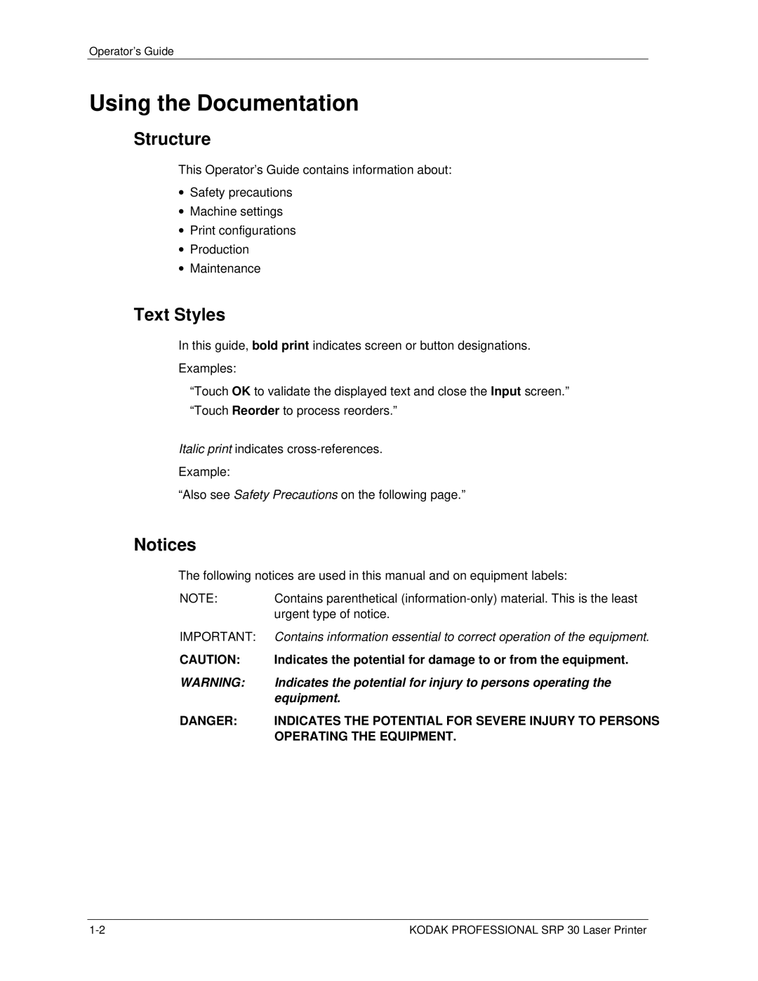 Kodak SRP 30 manual Using the Documentation, Structure, Text Styles, Urgent type of notice 