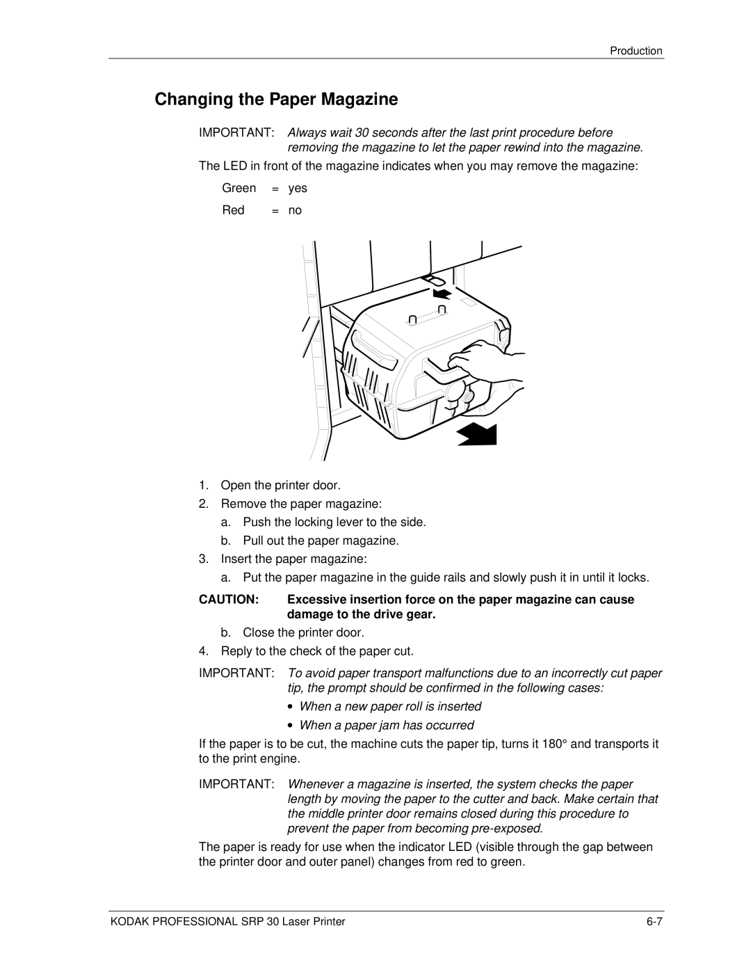 Kodak SRP 30 manual Changing the Paper Magazine, Excessive insertion force on the paper magazine can cause 