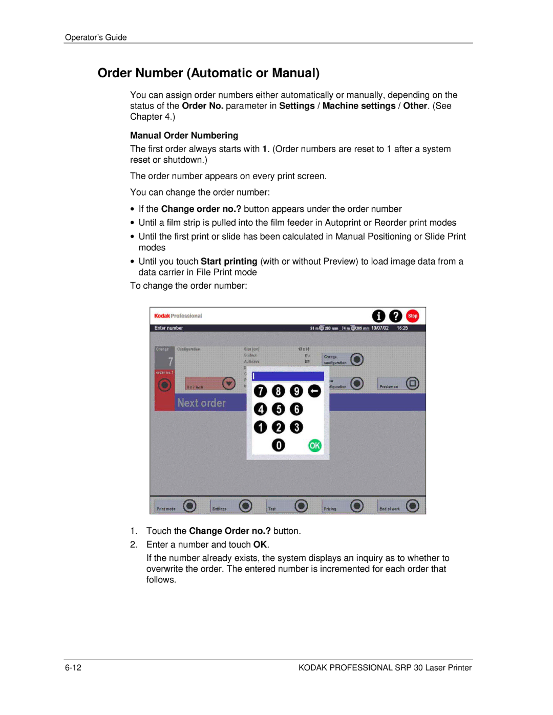 Kodak SRP 30 manual Order Number Automatic or Manual, Manual Order Numbering, Touch the Change Order no.? button 