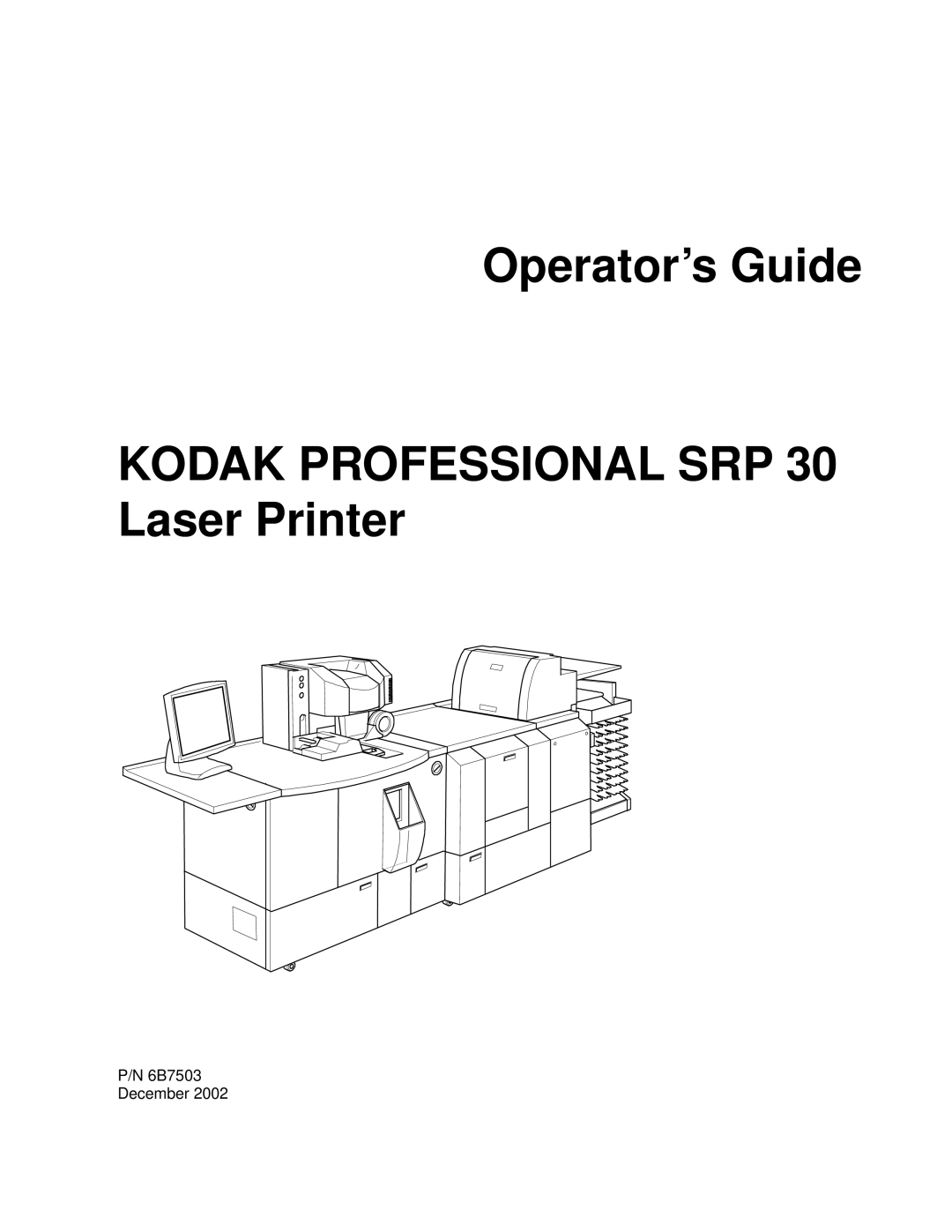 Kodak manual Operator’s Guide Kodak Professional SRP 30 Laser Printer 