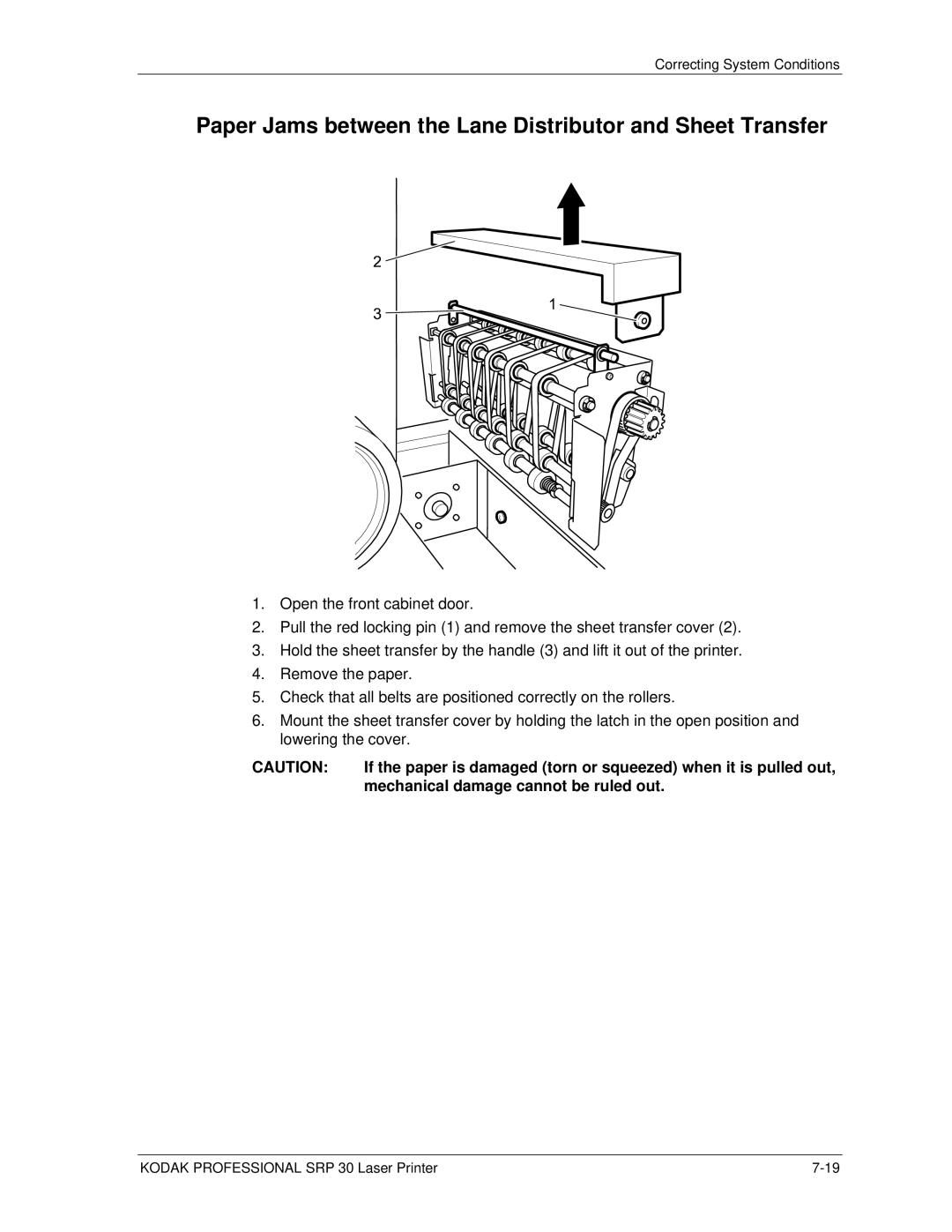 Kodak SRP 30 manual Paper Jams between the Lane Distributor and Sheet Transfer, Mechanical damage cannot be ruled out 