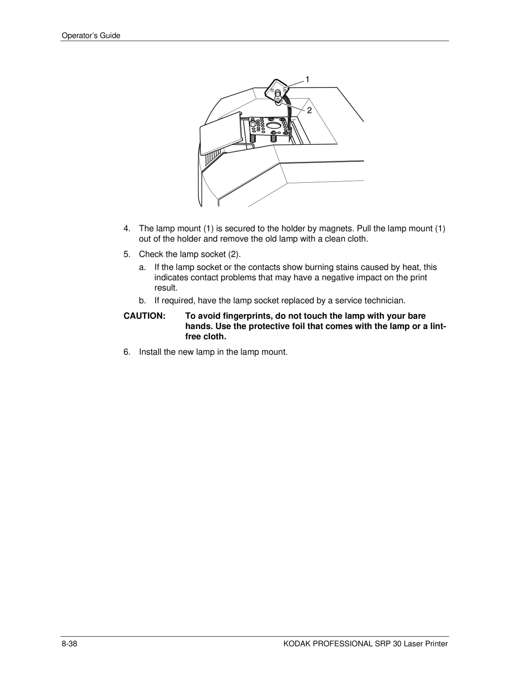 Kodak SRP 30 manual To avoid fingerprints, do not touch the lamp with your bare, Free cloth 