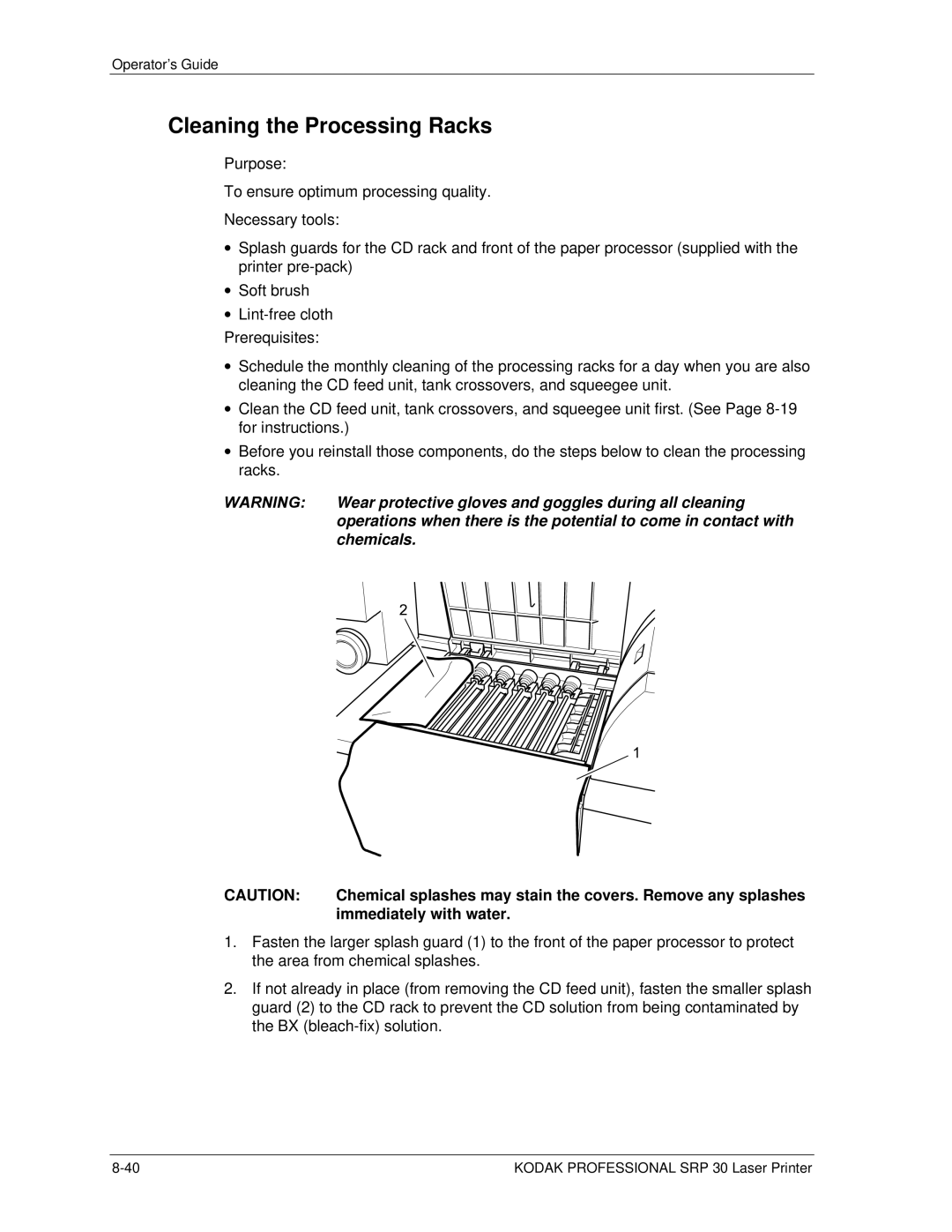 Kodak SRP 30 manual Cleaning the Processing Racks, Chemical splashes may stain the covers. Remove any splashes 