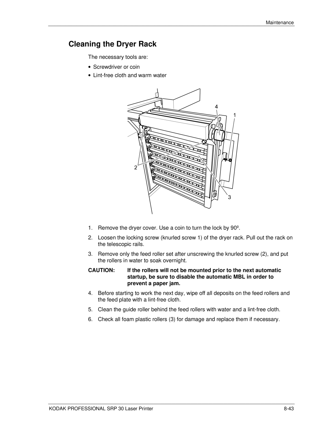 Kodak SRP 30 manual Cleaning the Dryer Rack, Startup, be sure to disable the automatic MBL in order to, Prevent a paper jam 