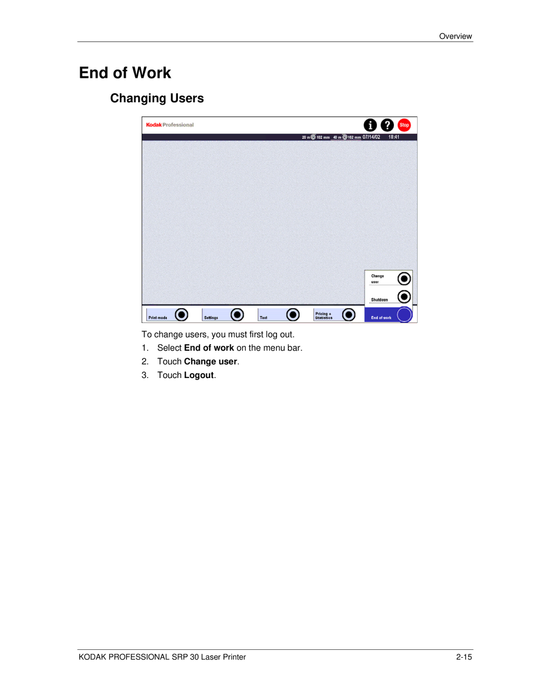 Kodak SRP 30 manual End of Work, Changing Users, Touch Change user 