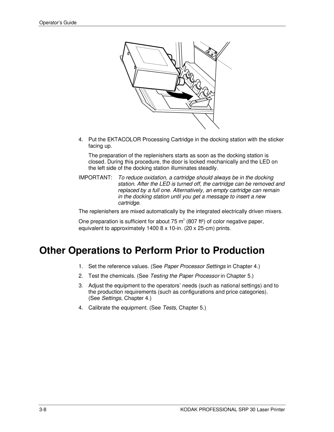 Kodak SRP 30 manual Other Operations to Perform Prior to Production 