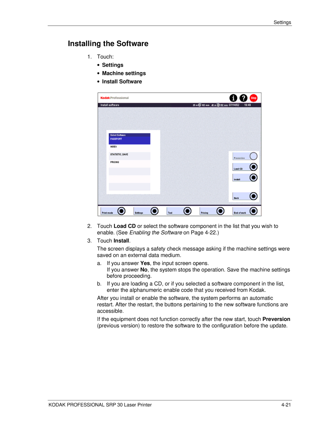 Kodak SRP 30 manual Installing the Software, Settings Machine settings Install Software 