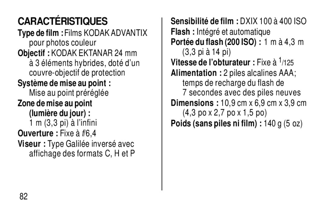 Kodak T20 user manual Caracté Ristiques, Systè me de mise au point, Ouverture Fixe à f/6,4 