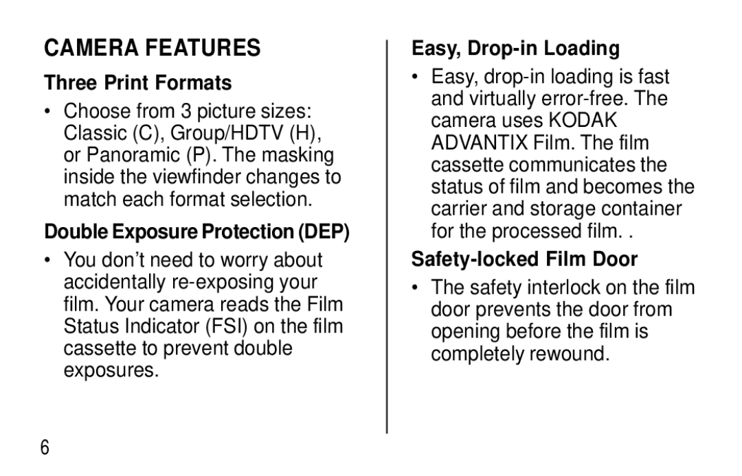 Kodak T30 user manual Camera Features, Three Print Formats, Double Exposure Protection DEP, Easy, Drop-in Loading 