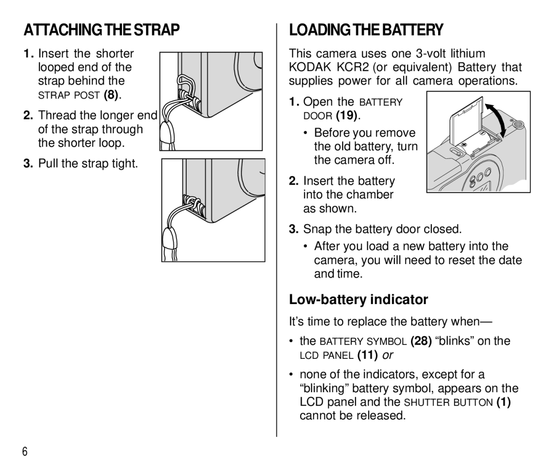 Kodak T500 manual Attaching the Strap, Loading the Battery, Low-battery indicator 