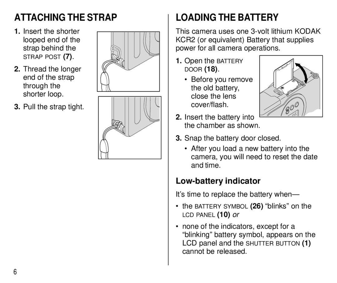 Kodak T550 manual Attaching the Strap, Loading the Battery, Low-battery indicator, It’s time to replace the battery when 