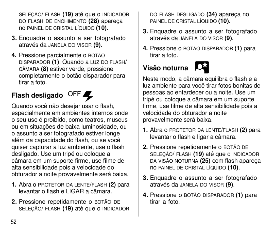 Kodak T550 manual Flash desligado OFF, Visão noturna, Pressione parcialmente o Botão 