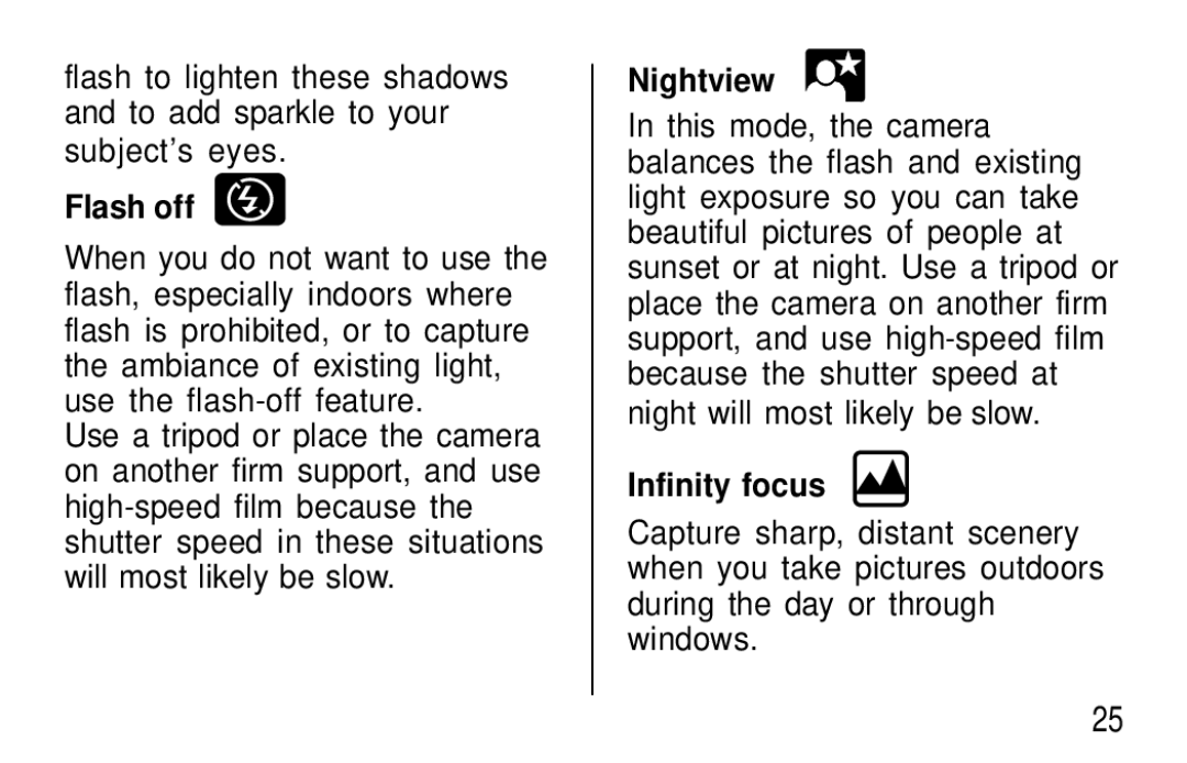 Kodak T570 manual Flash off, Nightview, Infinity focus 