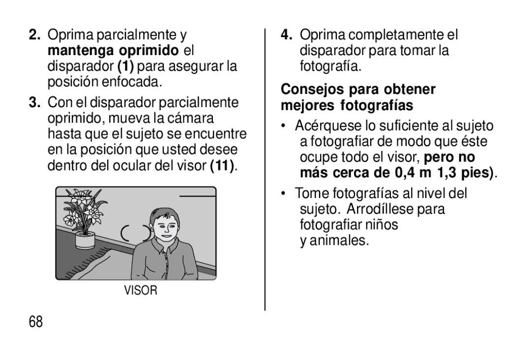 Kodak T570 manual Oprima completamente el disparador para tomar la fotografía, Consejos para obtener mejores fotografías 