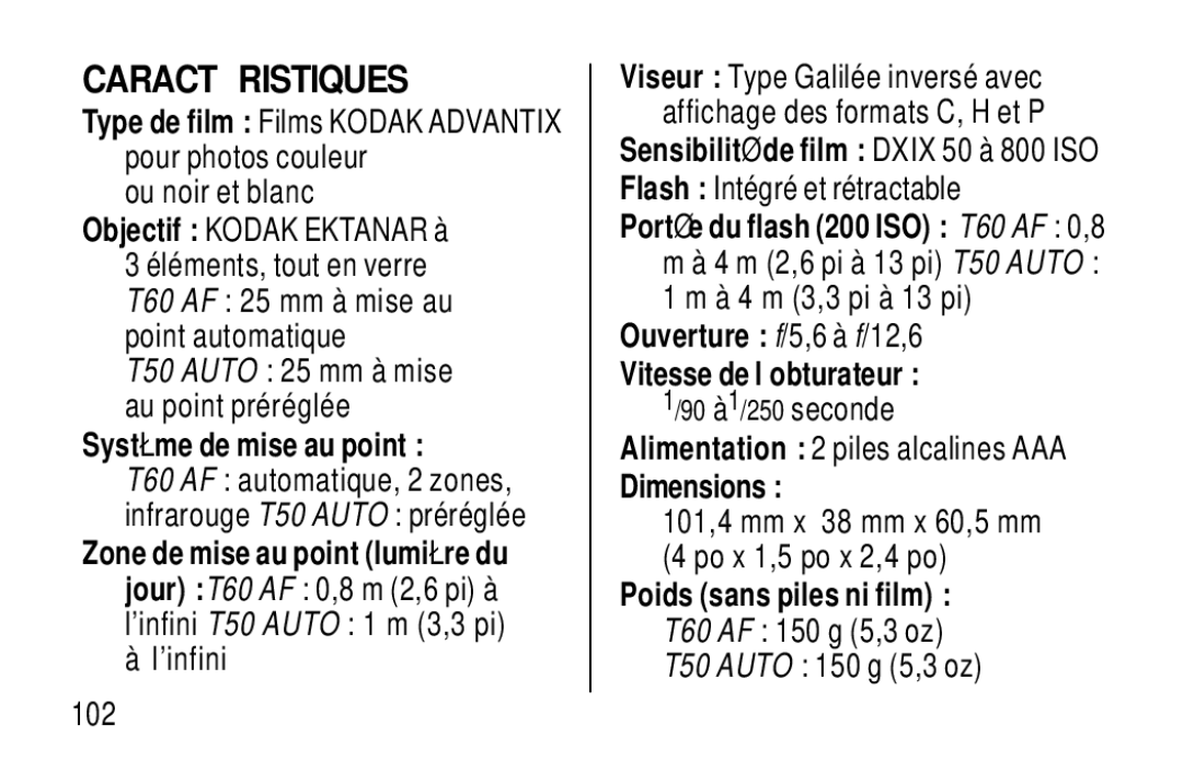 Kodak T60, T50 Caracté Ristiques, Systè me de mise au point, Ouverture f/5,6 à f/12,6 Vitesse de l’obturateur, Dimensions 