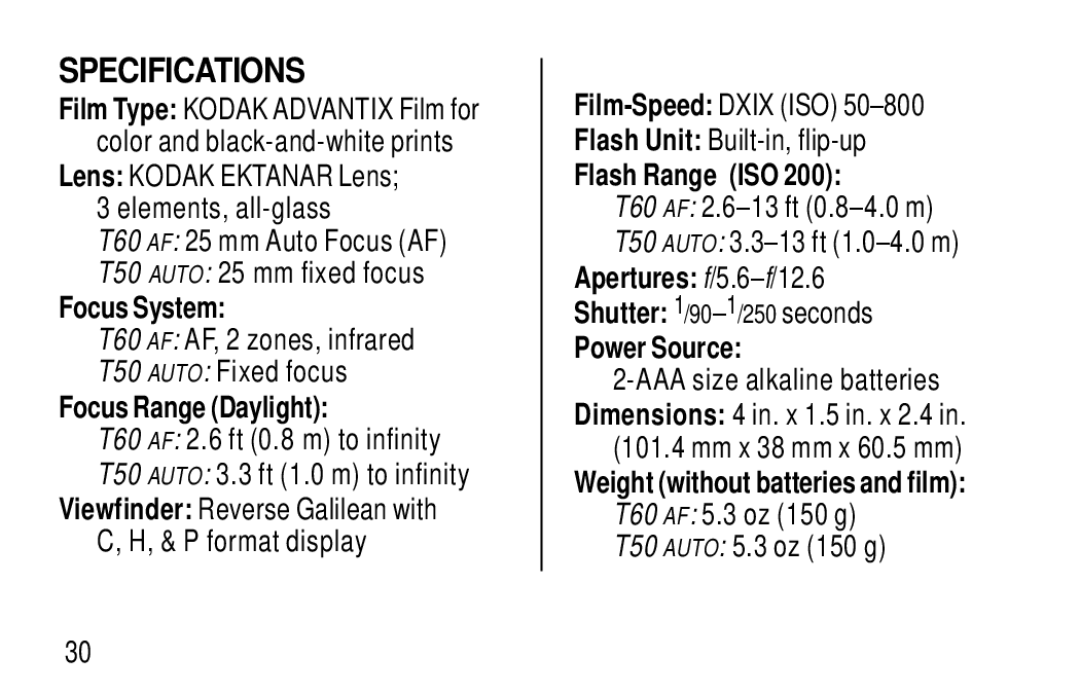 Kodak T60, T50 Specifications, Focus System, Focus Range Daylight, Flash Range ISO, Shutter 1/90-1/250seconds Power Source 