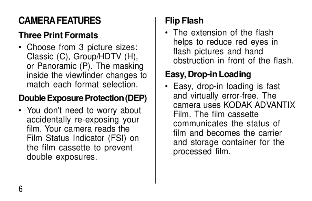 Kodak T60, T50 Camera Features, Three Print Formats, Double Exposure Protection DEP, Flip Flash, Easy, Drop-in Loading 