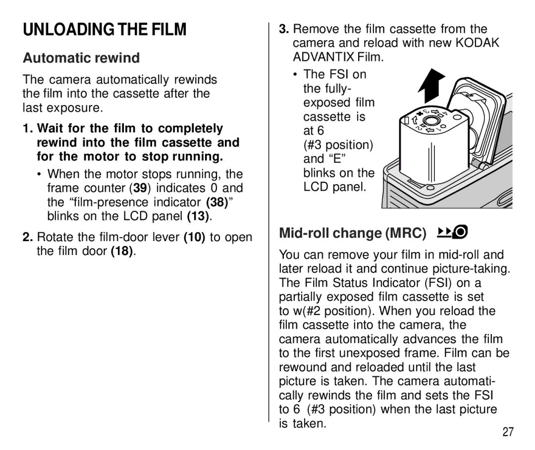 Kodak T700 manual Unloading the Film, Automatic rewind, Wait for the film to completely, For the motor to stop running 