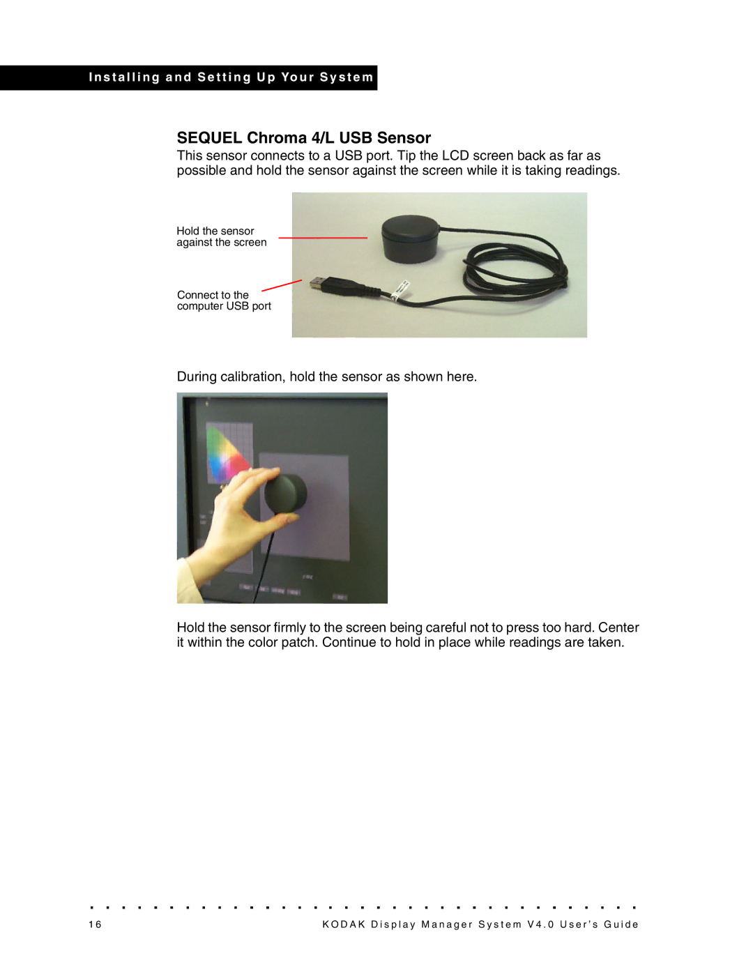 Kodak VERSION 4.0, 4F3698 manual Sequel Chroma 4/L USB Sensor 