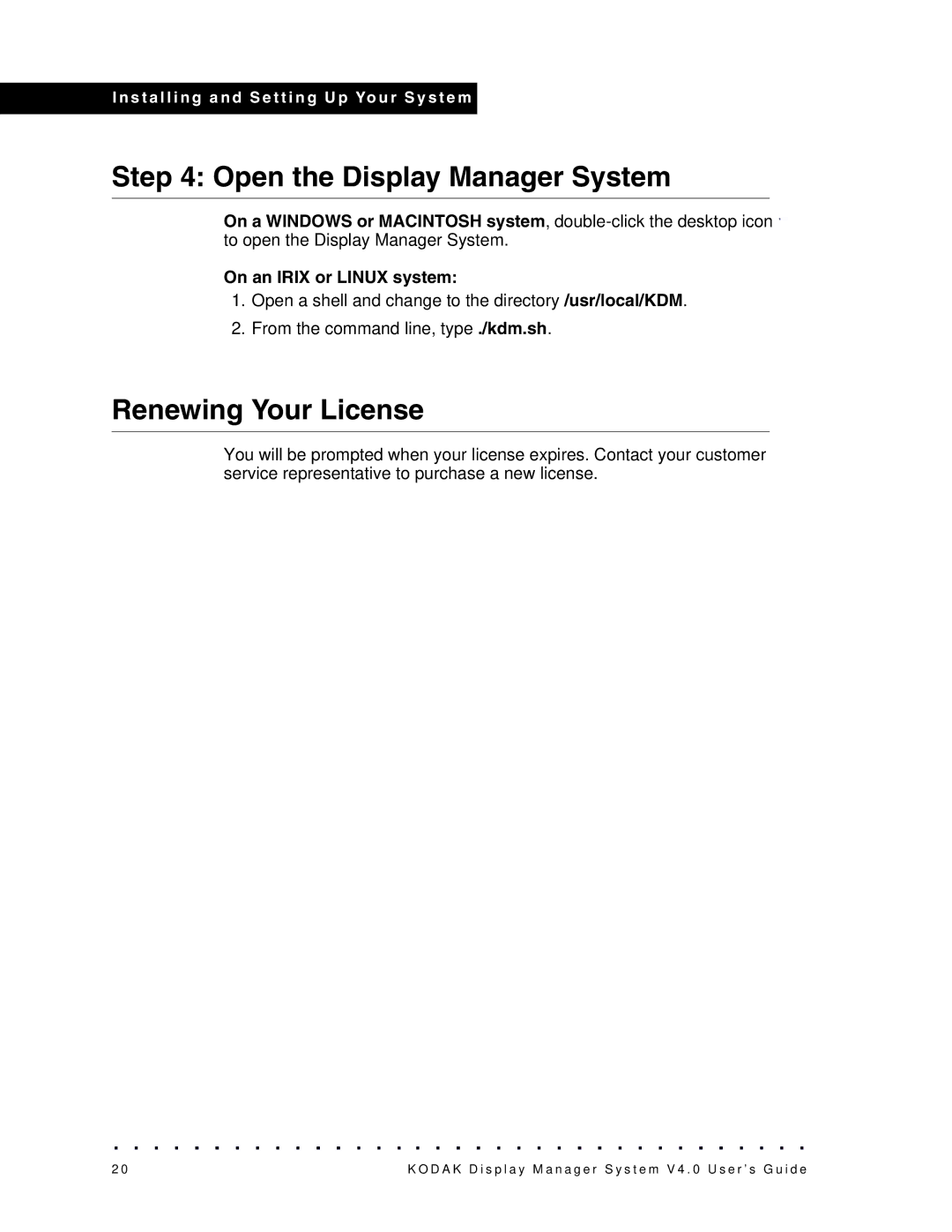 Kodak VERSION 4.0, 4F3698 manual Open the Display Manager System, Renewing Your License 