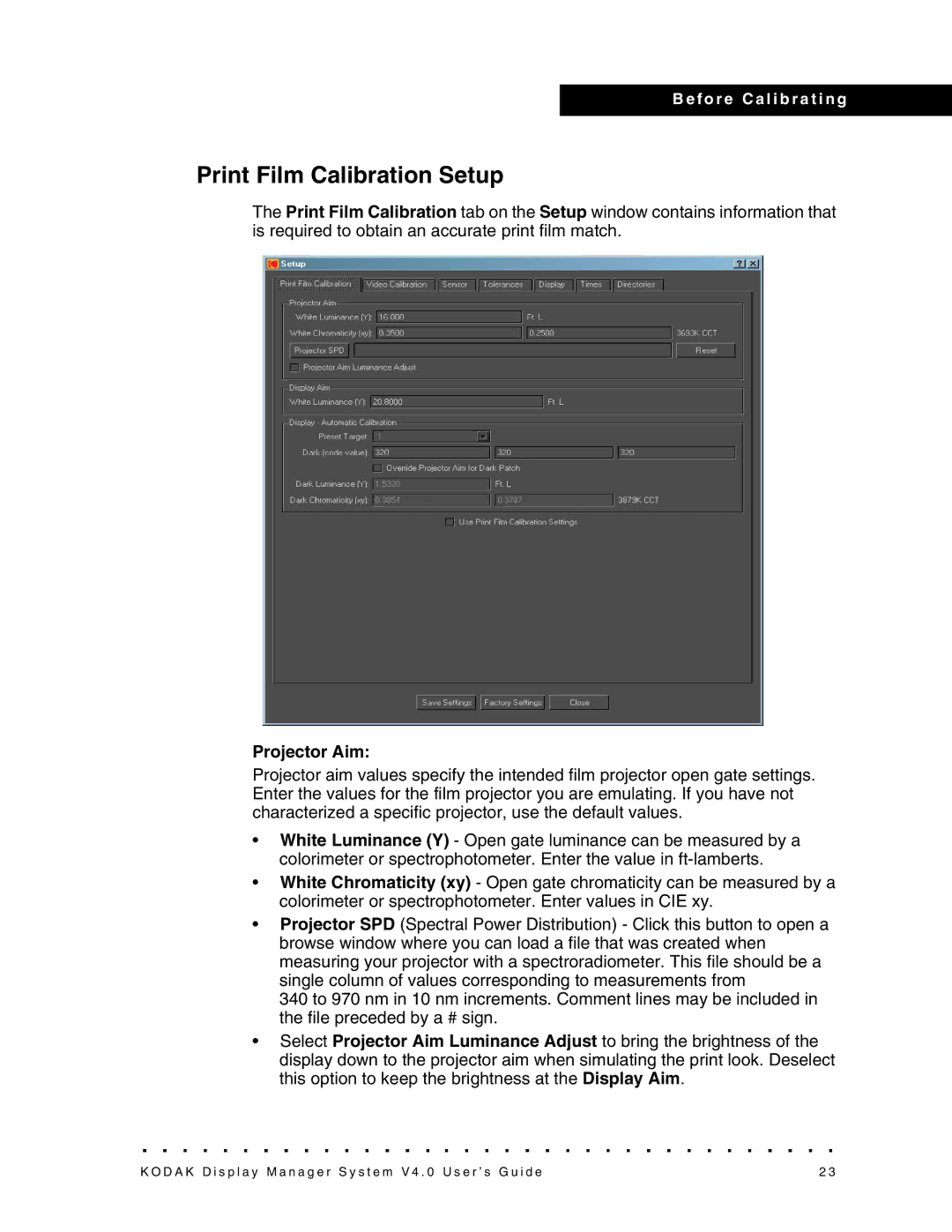 Kodak 4F3698, VERSION 4.0 manual Print Film Calibration Setup, Projector Aim 